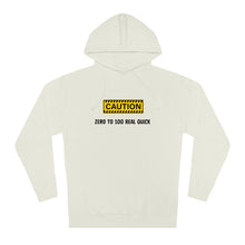 Load image into Gallery viewer, Caution Zero to 100  Unisex Hooded Sweatshirt