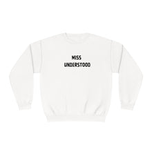 Load image into Gallery viewer, Miss Understood  Unisex NuBlend® Crewneck Sweatshirt