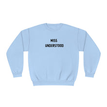 Load image into Gallery viewer, Miss Understood  Unisex NuBlend® Crewneck Sweatshirt