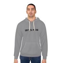 Load image into Gallery viewer, Don't Kill My Vibe Unisex Pullover Hoodie