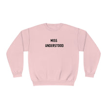 Load image into Gallery viewer, Miss Understood  Unisex NuBlend® Crewneck Sweatshirt