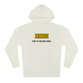 Caution Zero to 100  Unisex Hooded Sweatshirt