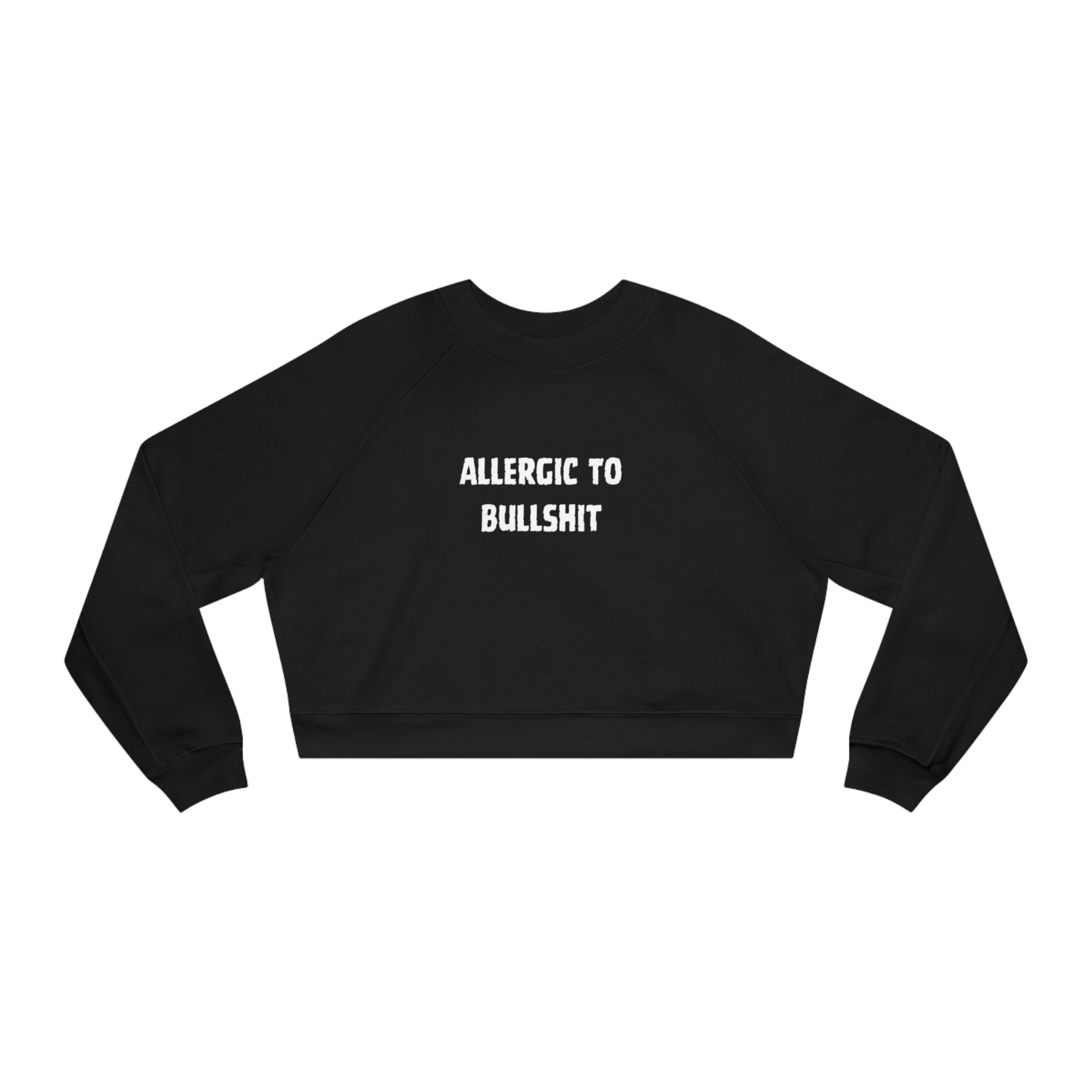 Allergic To Bullshit Women's Cropped Fleece Pullover