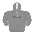 Don't Kill My Vibe Unisex Pullover Hoodie