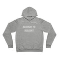 Allergic To Bullshit  Unisex Sponge Fleece Pullover Hoodie