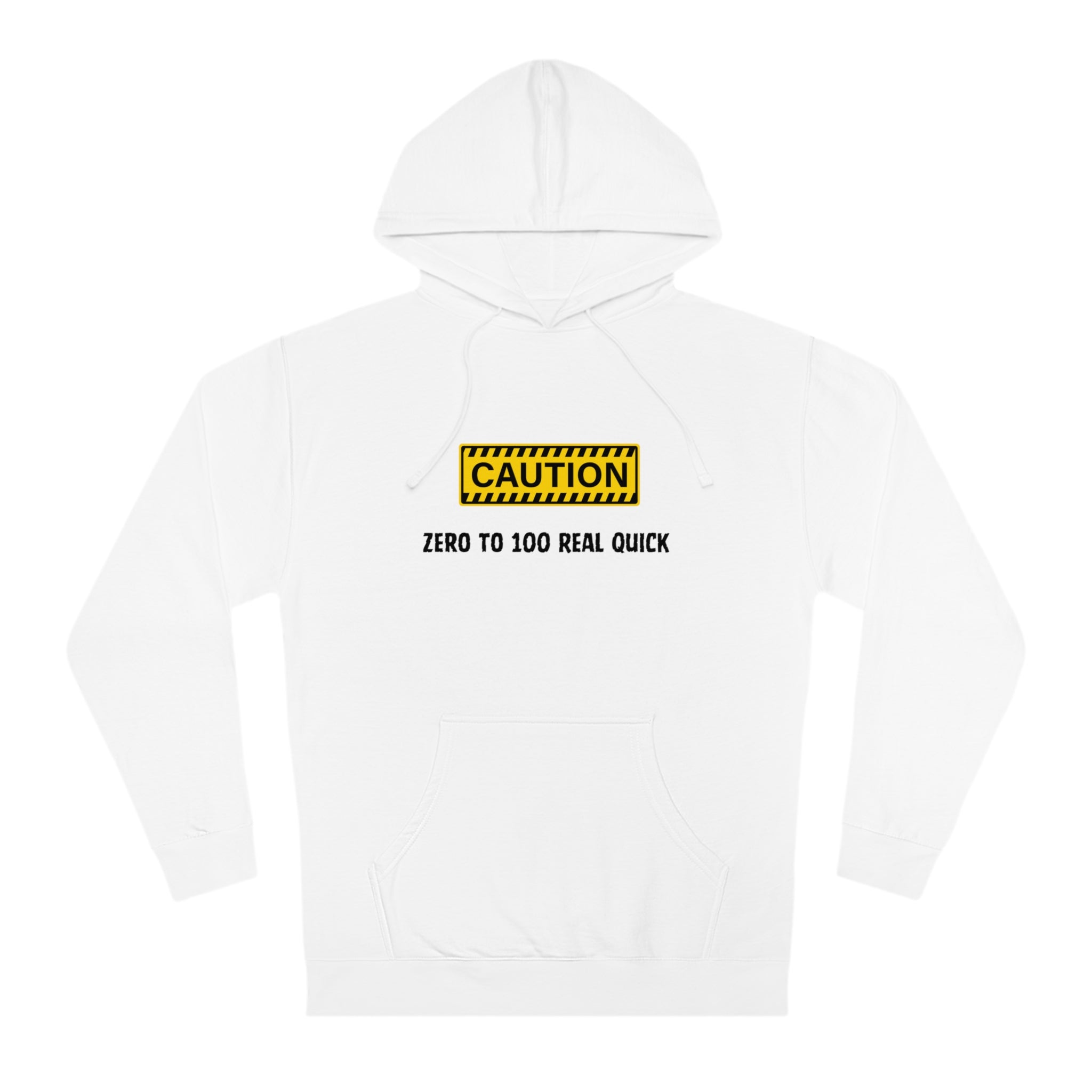 Caution Zero to 100  Unisex Hooded Sweatshirt