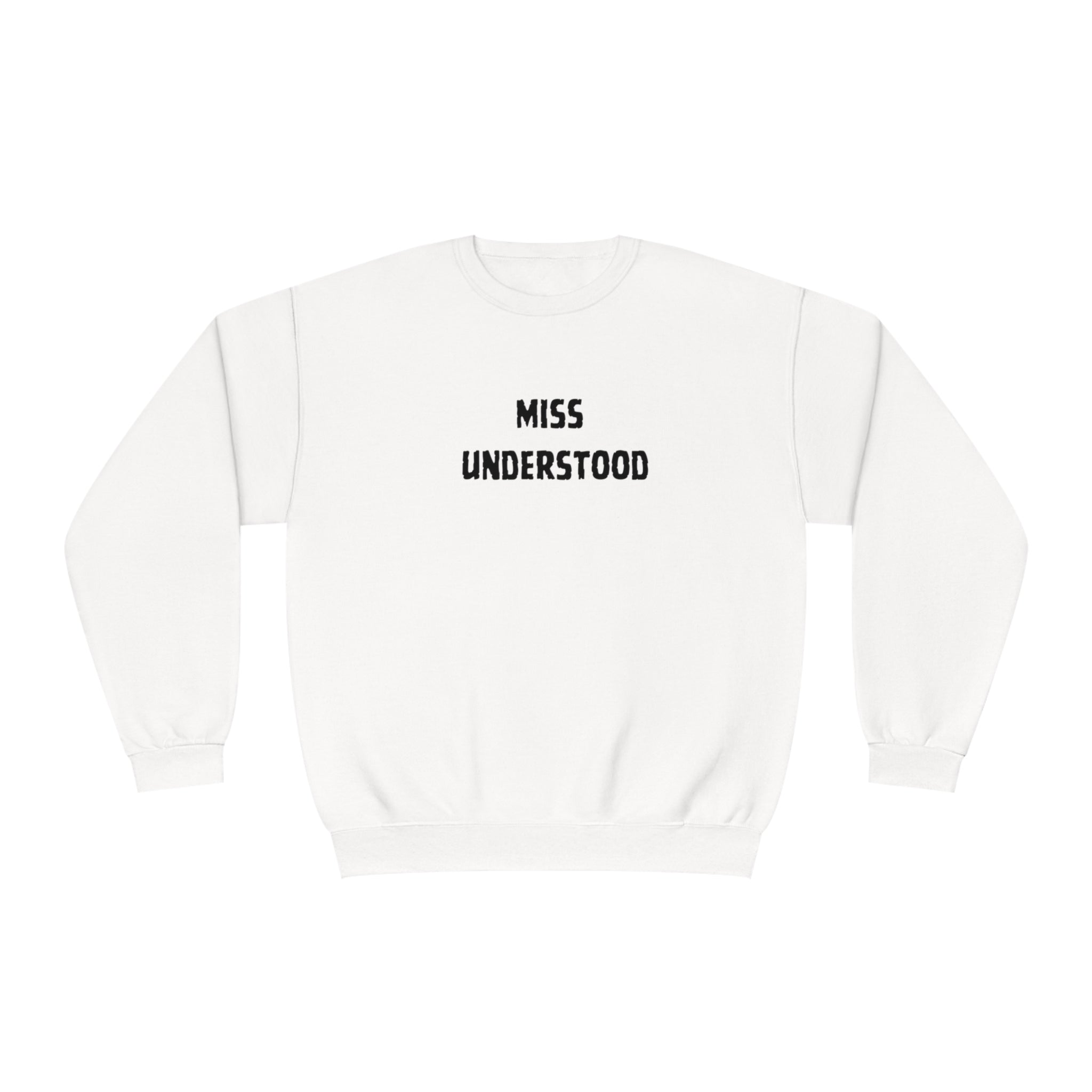 Miss Understood  Unisex NuBlend® Crewneck Sweatshirt
