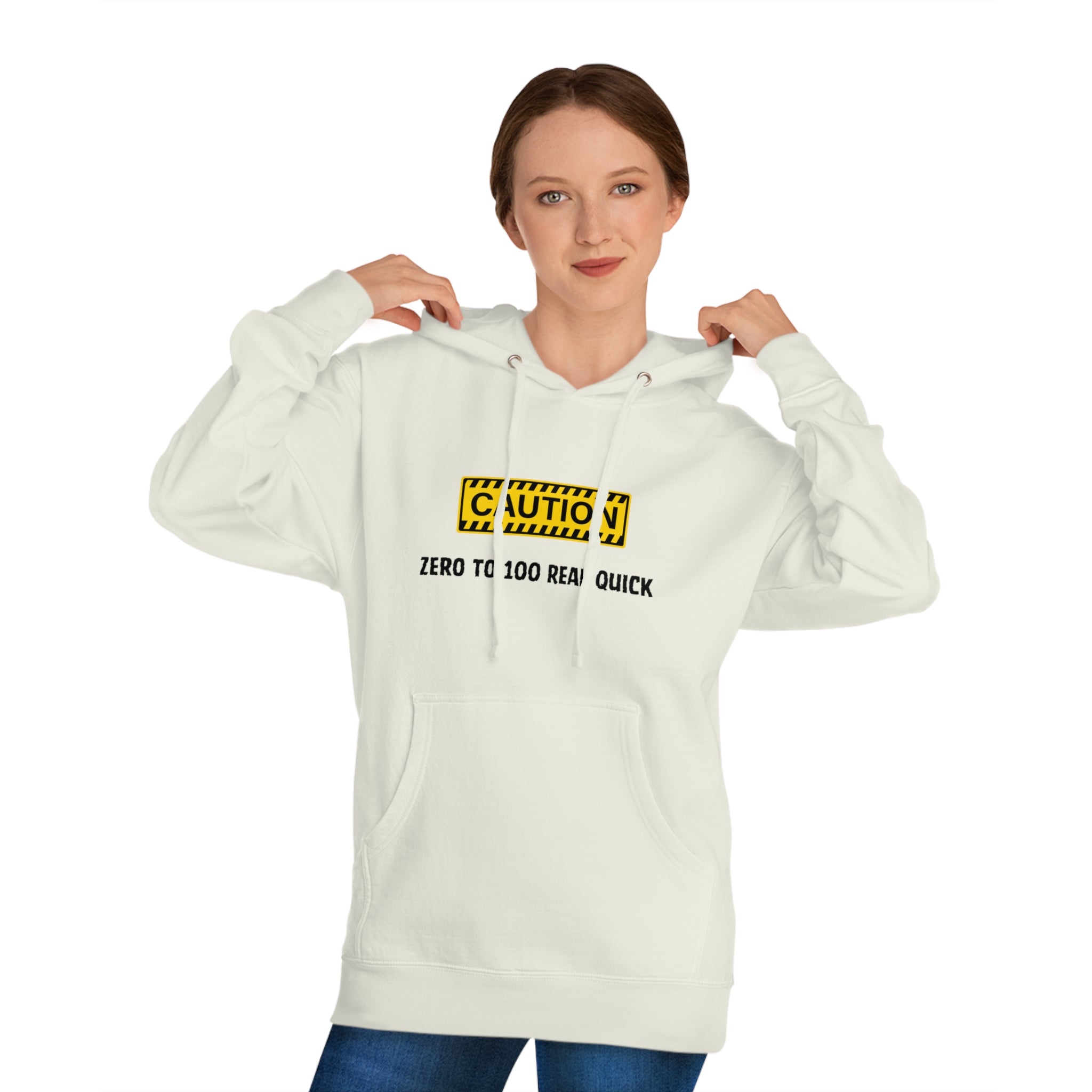 Caution Zero to 100  Unisex Hooded Sweatshirt