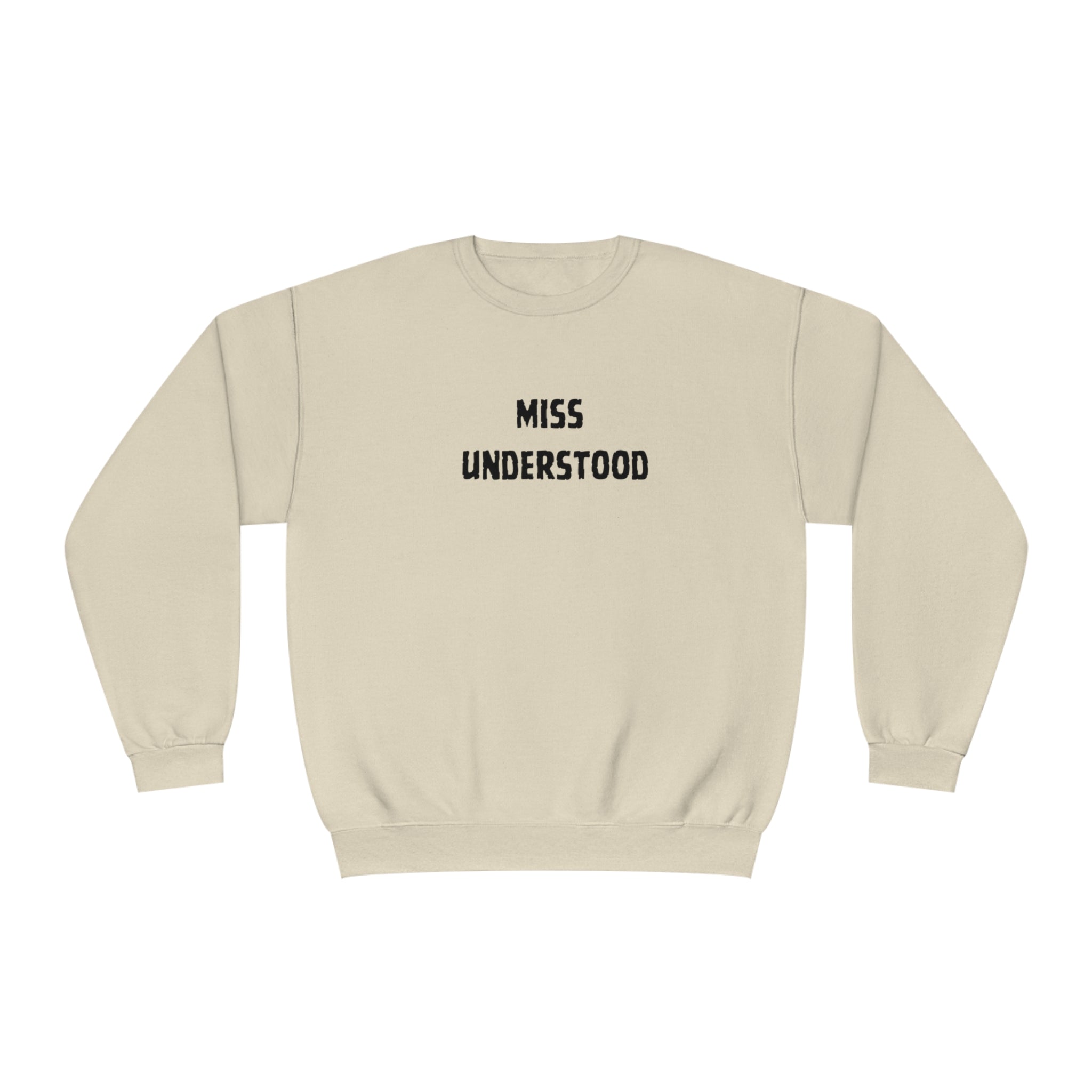 Miss Understood  Unisex NuBlend® Crewneck Sweatshirt