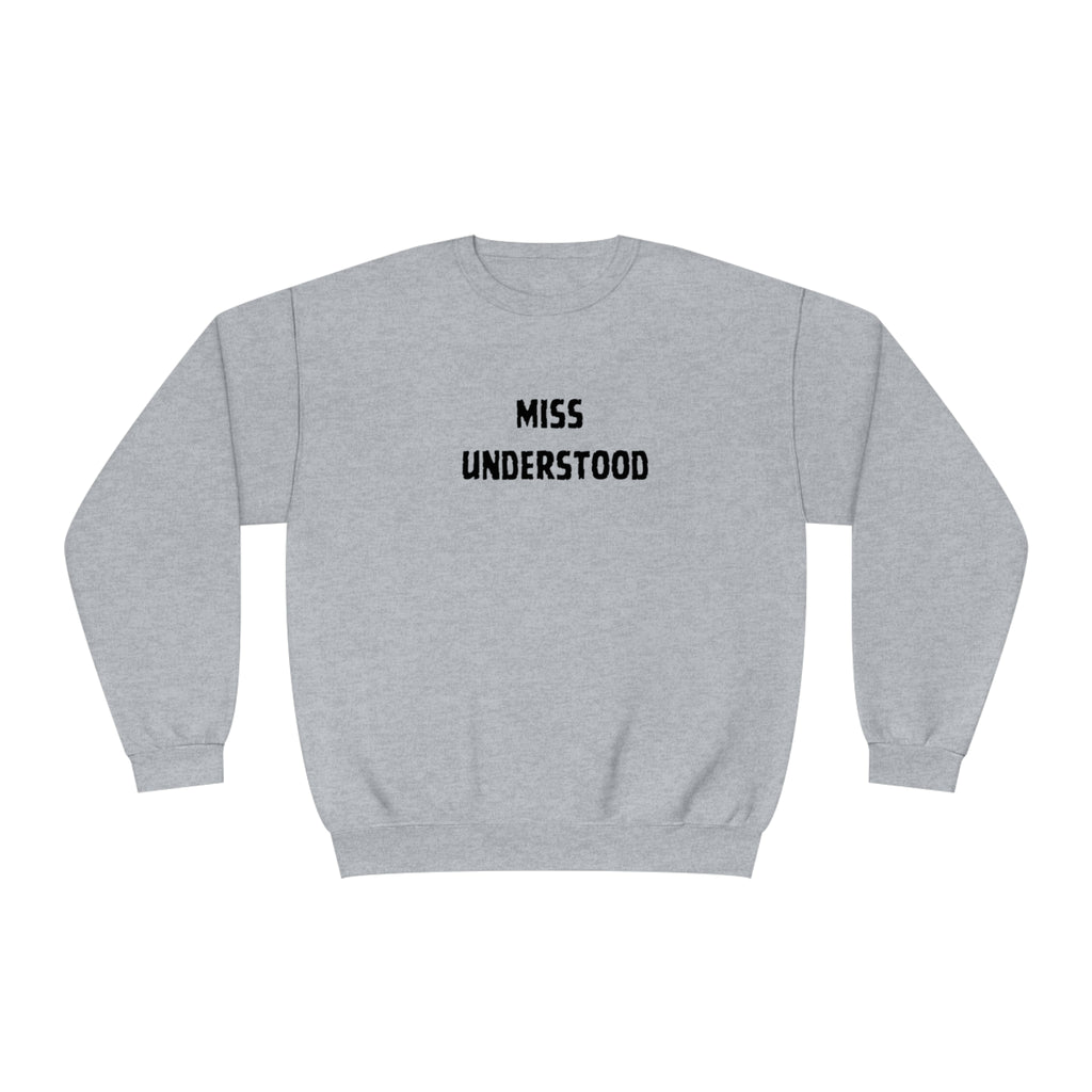 Miss Understood  Unisex NuBlend® Crewneck Sweatshirt