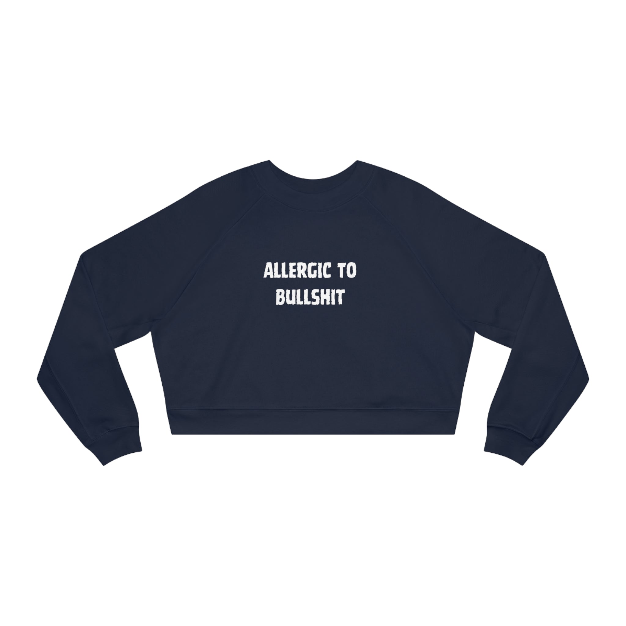 Allergic To Bullshit Women's Cropped Fleece Pullover